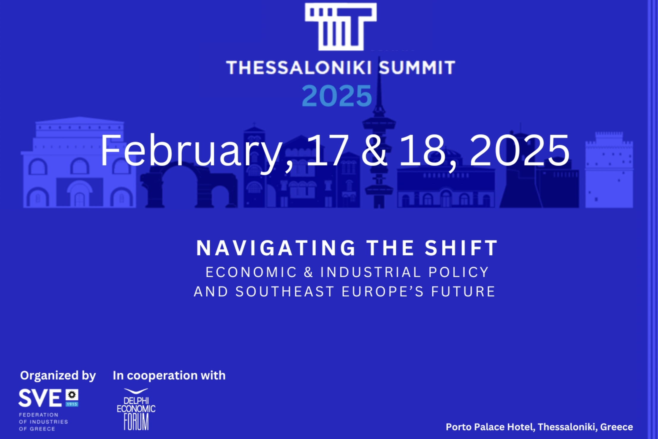 Thessaloniki Summit 2025: 17 και 18 Φεβρουαρίου συζητάμε το ρόλο της Θεσσαλονίκης στην ανάπτυξη της Β. Ελλάδας